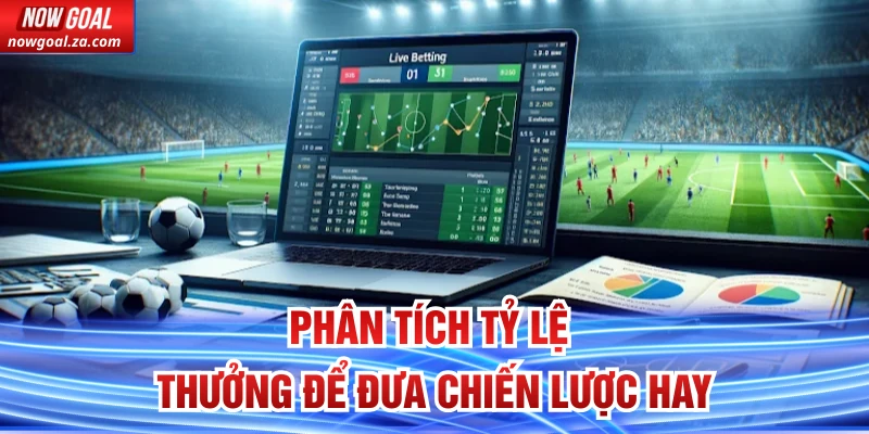 Phân tích tỷ lệ thưởng để đưa chiến lược hay